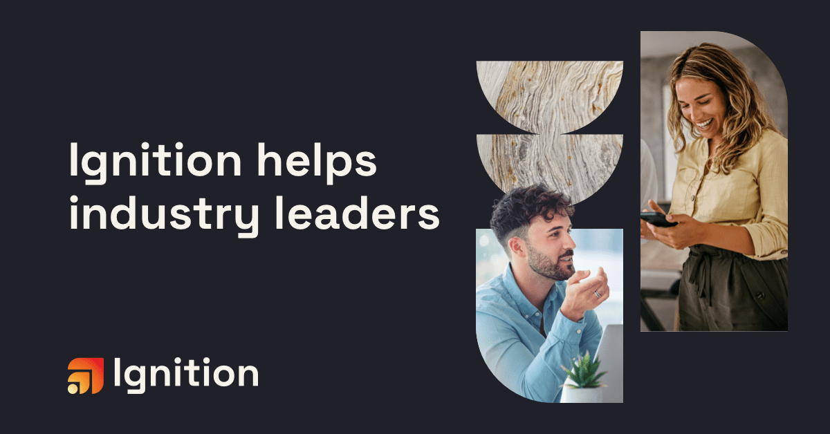 Customer Case Studies / Ignition